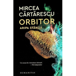 Orbitor, vol. I - Aripa stanga