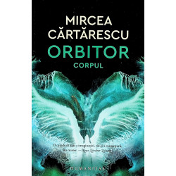Orbitor, vol. II - Corpul