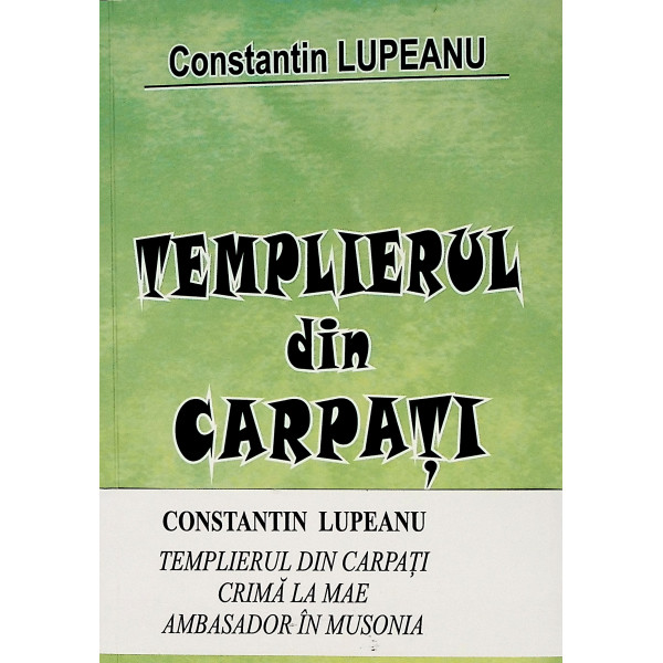 Templierul din Carpati. Crima la Mae. Ambasador in Musonia