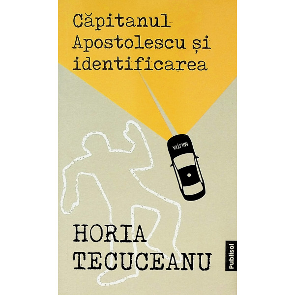 Capitanul Apostolescu si identificarea