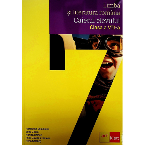 Limba si literatura romana - Caietul elevului, clasa a VII-a