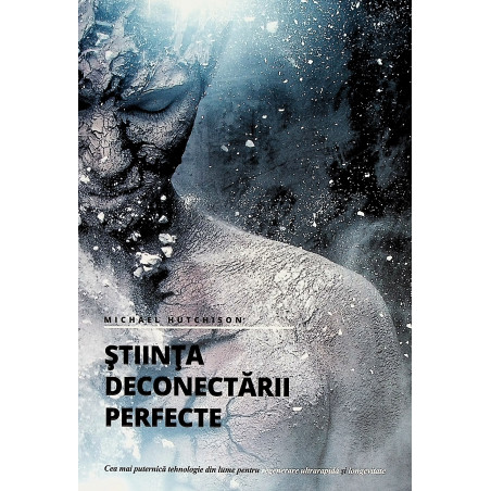 Stiinta deconectarii perfecte