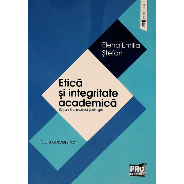 Etica si integritate academica. Curs universitar
