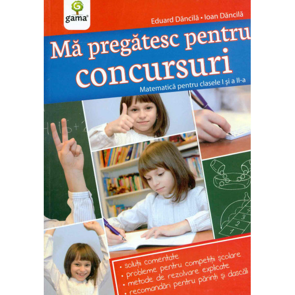 Matematica pentru clasele I si a II-a - Ma pregatesc pentru concursuri