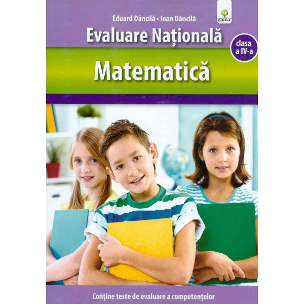 Matematica, clasa a IV-a - Evaluare nationala