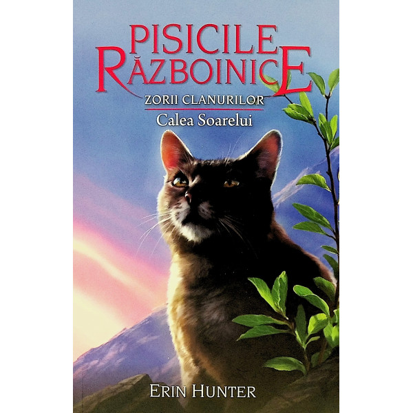 Pisicile razboinice, vol. XXV - Zorii clanurilor. Calea soarelui