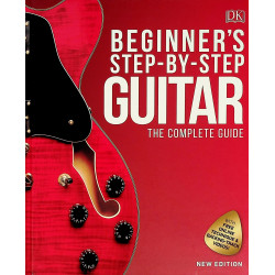 Beginners Step-by-Step Guitar. The complete Guide