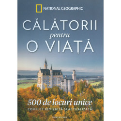 Calatorii pentru o viata. 500 de locuri unice