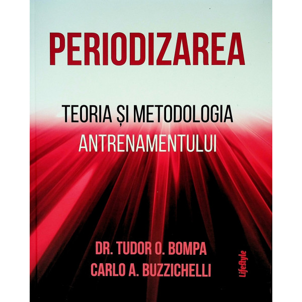 Periodizarea - Teoria si metodologia antrenamentului