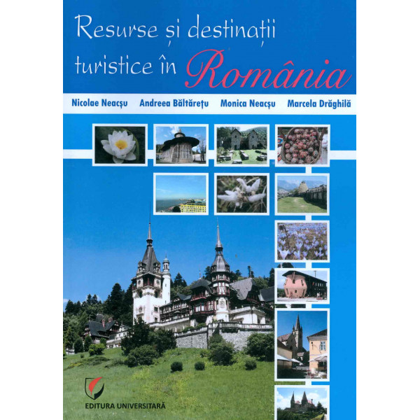 Resurse si destinatii turistice in Romania