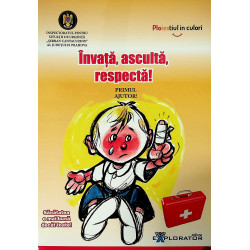 Invata, asculta, respecta!...