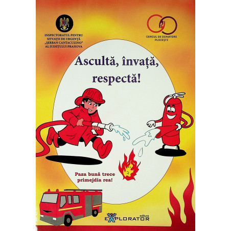 Asculta, invata, respecta!...