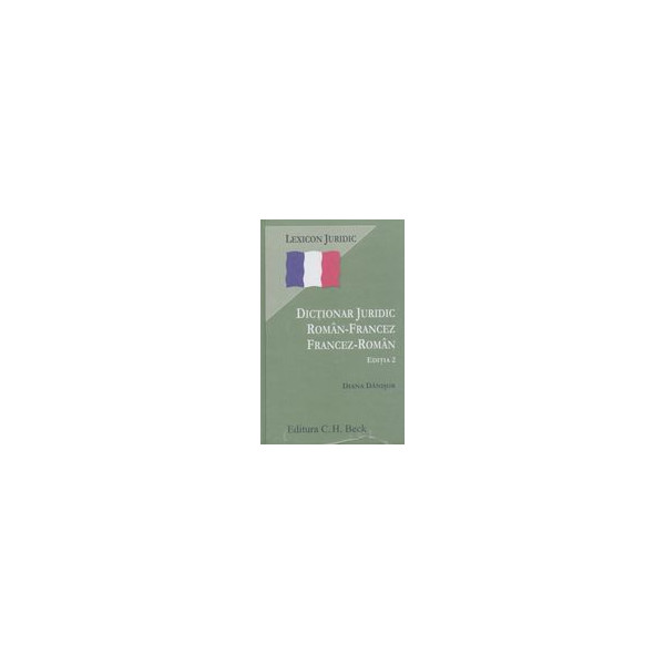 Dictionar juridic roman-francez dublu