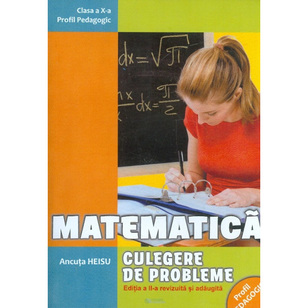 Matematica, clasa a X-a. Culegere de probleme