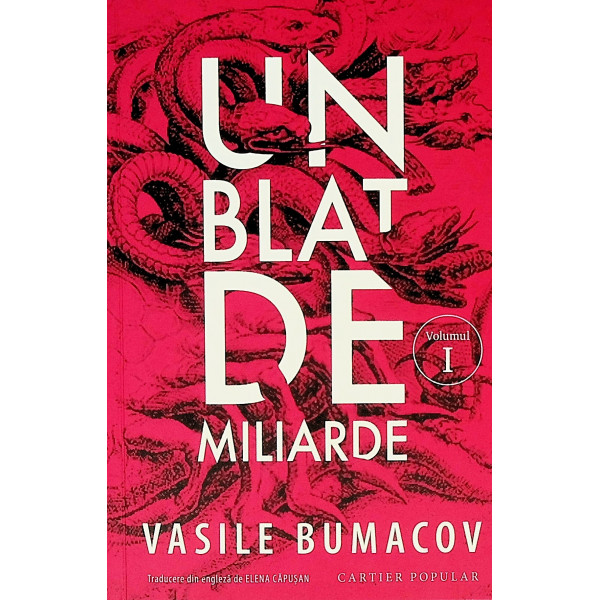 Un blat de miliarde, vol. I