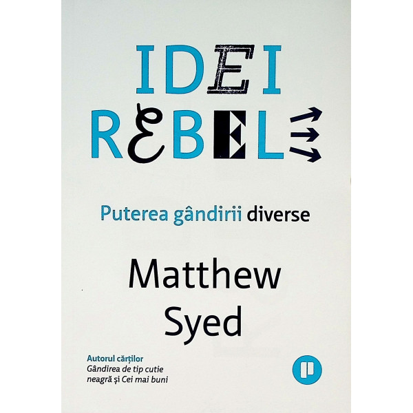 Idei rebele. Puterea gandirii diverse