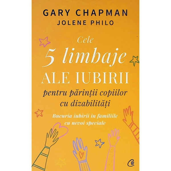 Cele 5 limbaje ale iubirii pentru parintii copiilor cu dizabilitati. Bucuria iubirii in familiile cu nevoi speciale