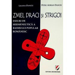 Zmei, draci si strigoi. Eseuri de hermeneutica a basmului popular romanesc