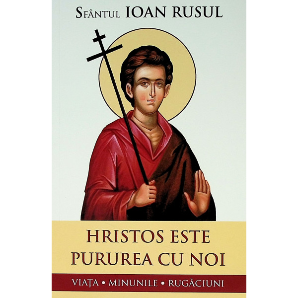 Hristos este pururea cu noi. Viata-Minunile-Rugaciuni