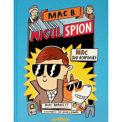 Mac B. - Micul spion Mac...