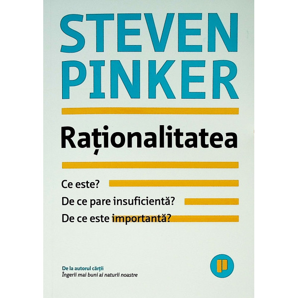 Rationalitatea. Ce este? De ce pare insuficienta? De ce este importanta?
