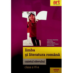 Limba si literatura romana - Caietul elevului, clasa a VI-a