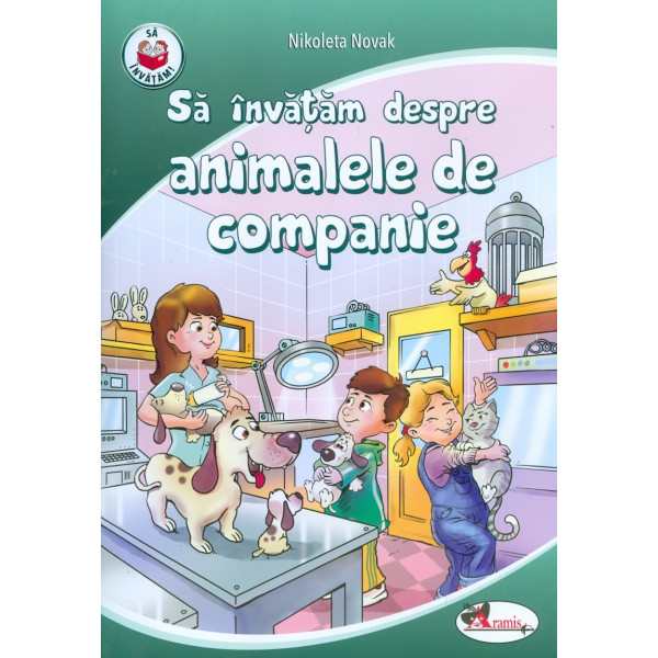 Sa invatam despre animalele de companie