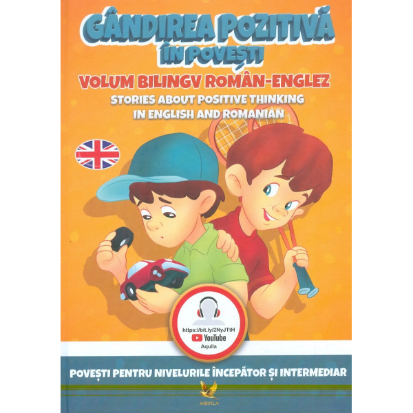 Gandirea pozitiva in povesti. Editie bilingva