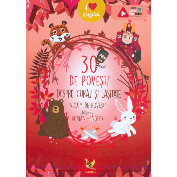 30 de povesti despre curaj si lasitate. Editie bilingva