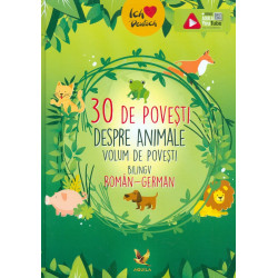 30 de povesti despre animale. Editie bilingva