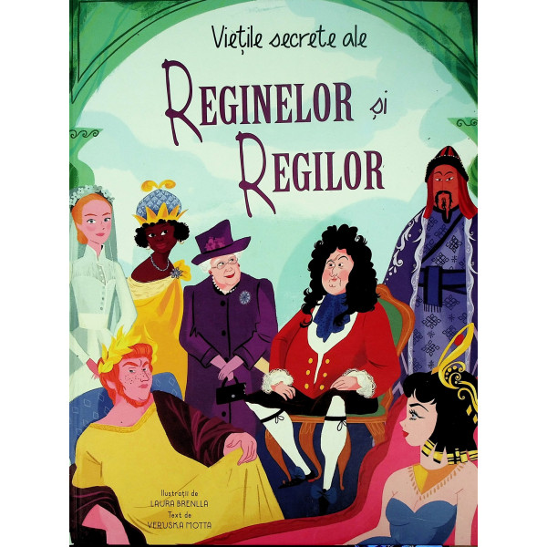 Vietile secrete ale reginelor si regilor