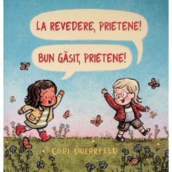 La revedere, prietene! Bun...