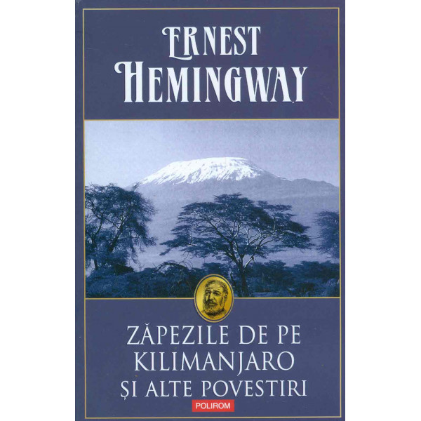 Zapezile de pe Kilimanjaro si alte povestiri