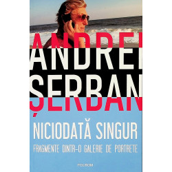 Niciodata singur. Fragmente...