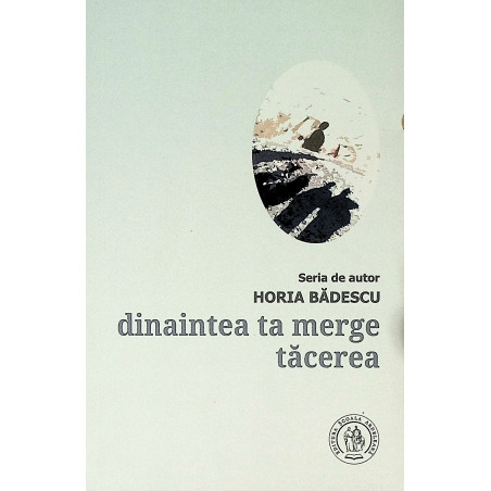 Dinaintea ta merge tacerea
