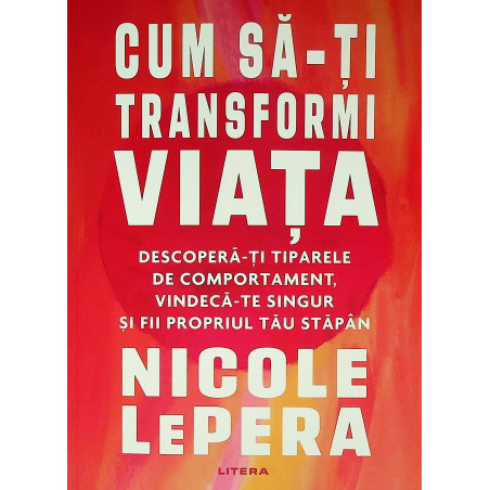 Cum sa-ti transformi viata....