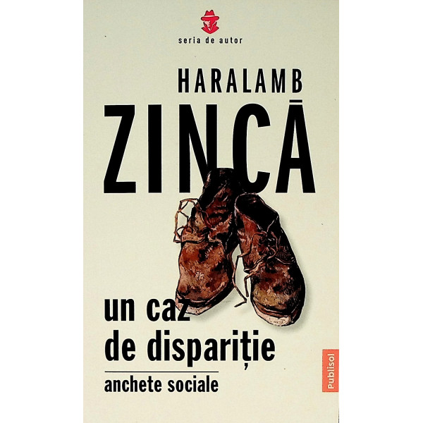 Un caz de disparitie. Anchete sociale