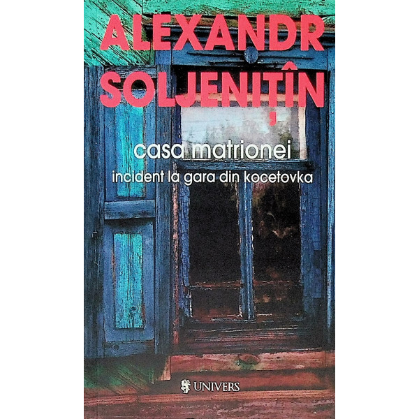 Casa Matrionei. Incident la gara Kocetovka