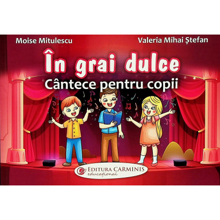 In grai dulce. Cantece...