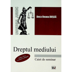 Dreptul mediului. Caiet de...