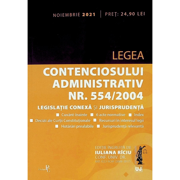 Legea contenciosului administrativ nr. 554/2004. Legislatie conexa si jurisprudenta