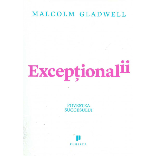 Exceptionalii. Povestea succesului