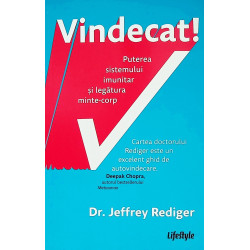 Vindecat! Puterea sistemului imunitar si legatura minte-corp