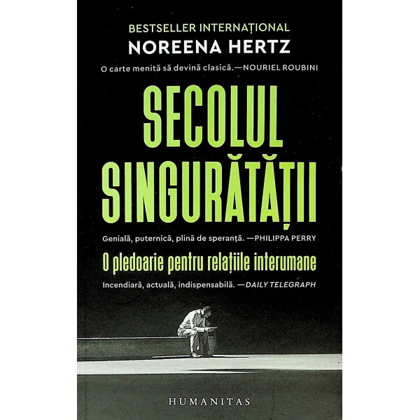 Secolul singuratatii. O pledoarie pentru relatiile interumane