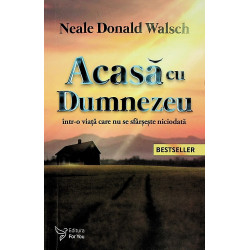 Acasa cu Dumnezeu intr-o viata care nu se sfarseste niciodata