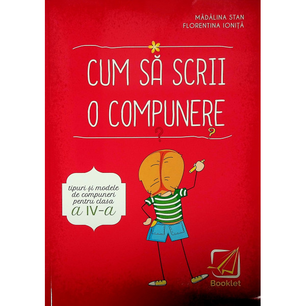 Cum sa scrii o compunere, clasa a IV-a