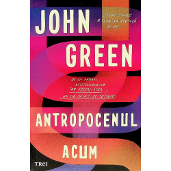 Antropocenul acum. Eseuri...