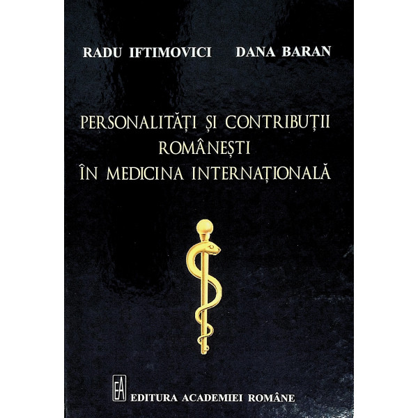 Personalitati si contributii romanesti in medicina internationala