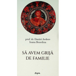 Sa avem grija de familie