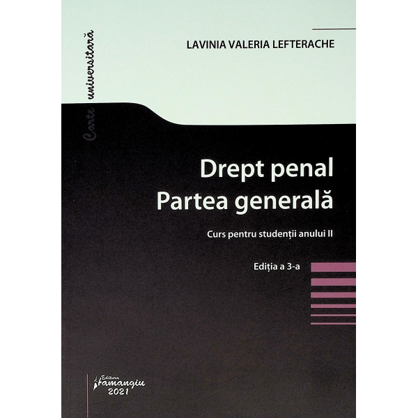 Drept penal. Partea generala. Curs pentru studentii anului II